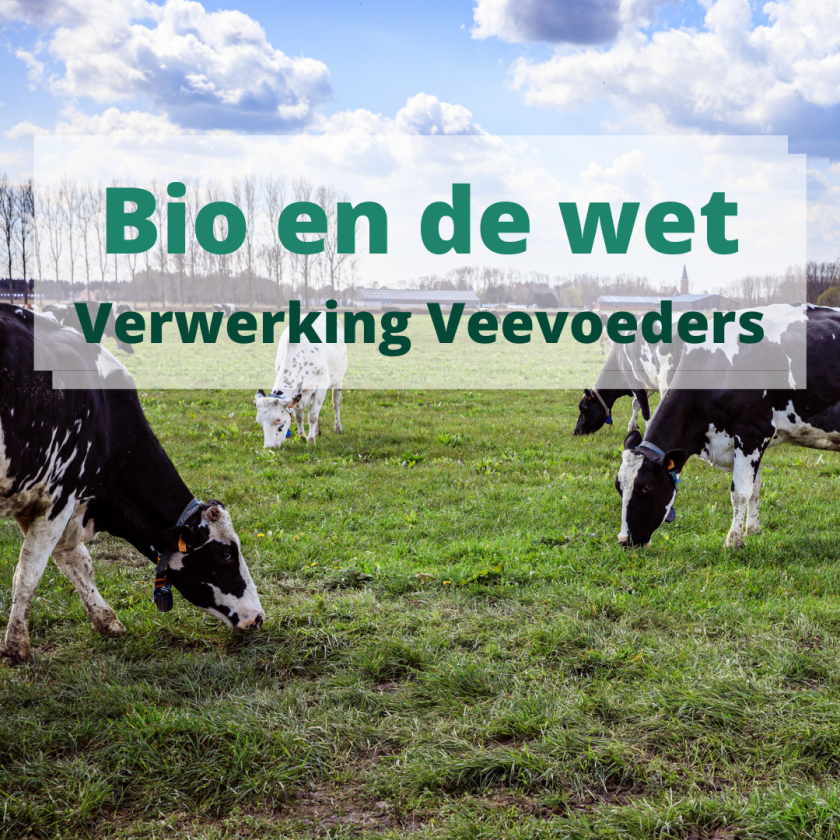 bio en de wet cover verwerking veevoeders